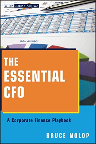 The essential CFO : a corporate finance playbook