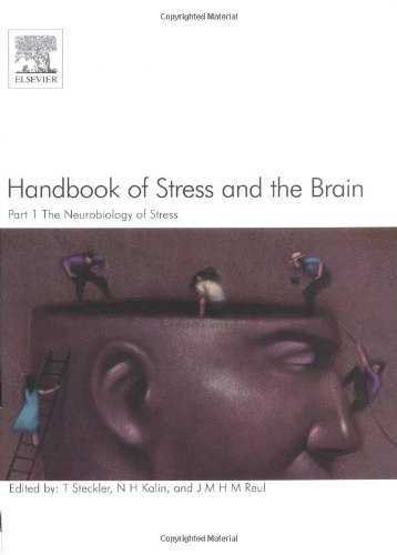 Handbook of Stress and the Brain: Part 1: The Neurobiology of Stress