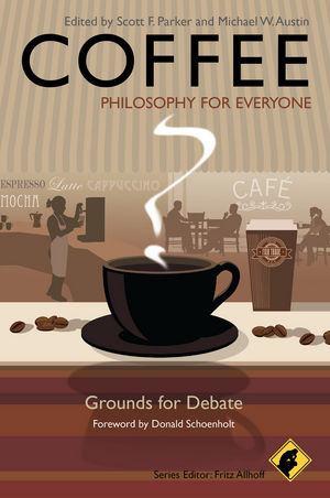 Coffee — Philosophy for Everyone: grounds for debate