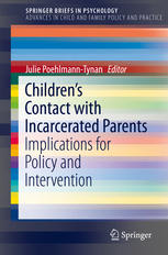 Children’s Contact with Incarcerated Parents: Implications for Policy and Intervention