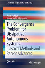 The Convergence Problem for Dissipative Autonomous Systems: Classical Methods and Recent Advances