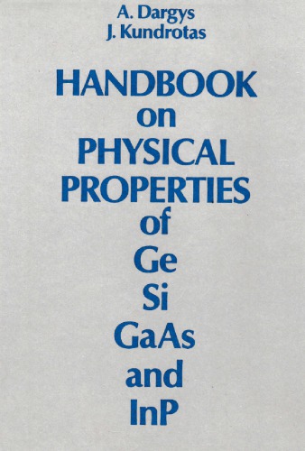 Handbook on physical properties of Ge, Si, GaAs and InP