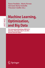 Machine Learning, Optimization, and Big Data: First International Workshop, MOD 2015, Taormina, Sicily, Italy, July 21-23, 2015, Revised Selected Pape
