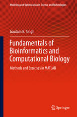 Fundamentals of Bioinformatics and Computational Biology: Methods and Exercises in MATLAB