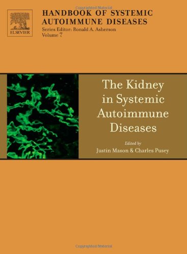 The Kidney in Systemic Autoimmune Diseases, Volume 7 (Handbook of Systemic Autoimmune Diseases)