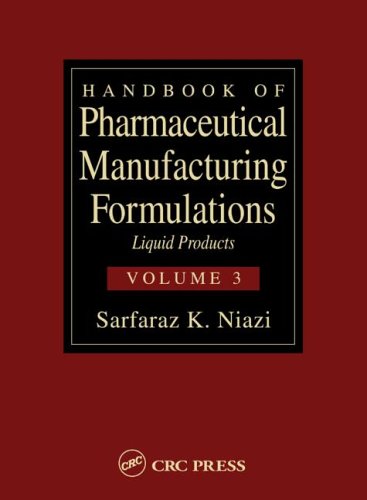 Handbook of Pharmaceutical Manufacturing Formulations: Liquid Products