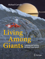 Living Among Giants: Exploring and Settling the Outer Solar System