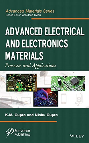 Advanced electrical and electronics materials : processes and applications