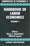 Handbook Of Labor Economics, Vol. 1
