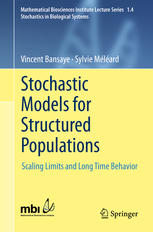 Stochastic Models for Structured Populations: Scaling Limits and Long Time Behavior