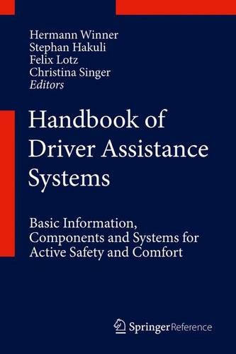 Handbook of Driver Assistance Systems: Basic Information, Components and Systems for Active Safety and Comfort