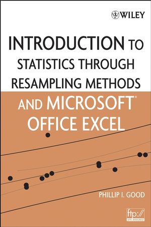 Introduction to Statistics Through Resampling Methods and R, Second Edition