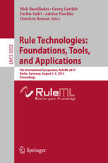 Rule Technologies: Foundations, Tools, and Applications: 9th International Symposium, RuleML 2015, Berlin, Germany, August 2-5, 2015, Proceedings