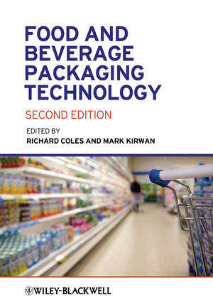 Food and Beverage Packaging Technology, Second Edition