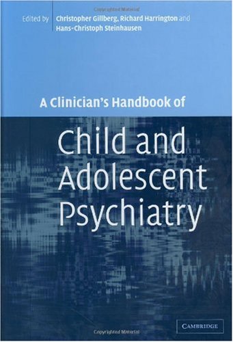 A Clinicians Handbook of Child and Adolescent Psychiatry