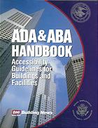 ADA / ABA handbook : accessibility guidelines for buildings and facilities