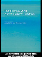 The child in mind : a child protection handbook