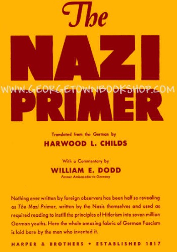 The Nazi primer; official handbook for schooling the Hitler youth