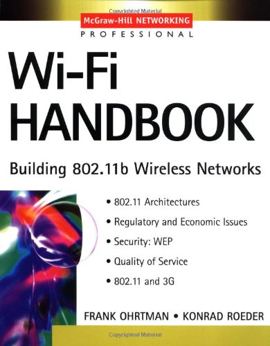 Wi-Fi handbook.Building 802.11b wireless networks