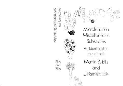 Microfungi on miscellaneous substrates: an identification handbook