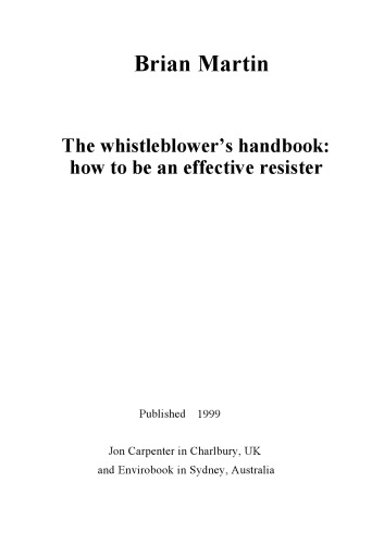 The Whistleblowers Handbook: How to Be an Effective Resister