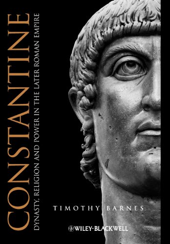 Constantine: Dynasty, Religion and Power in the Later Roman Empire