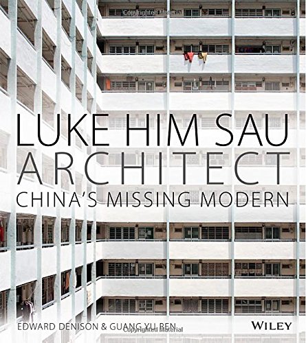 Luke Him Sau, architect : Chinas missing modern