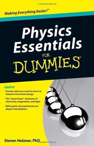 Physics Essentials For Dummies (For Dummies)