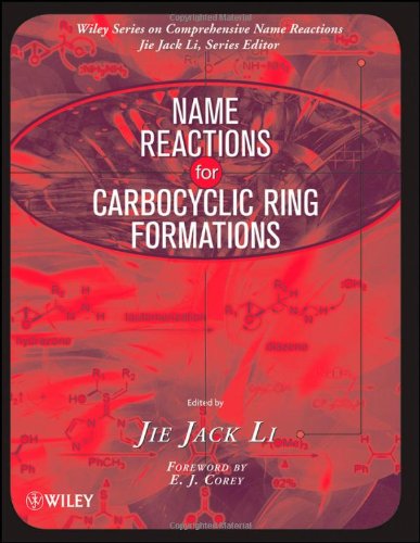 Name Reactions for Carbocyclic Ring Formations (Comprehensive Name Reactions)