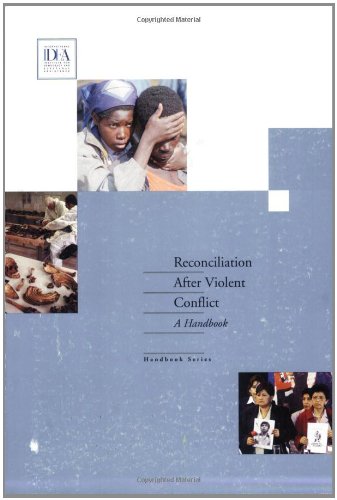 Reconciliation After Violent Conflict: A Handbook