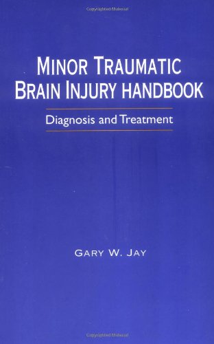Minor Traumatic Brain Injury Handbook: Diagnosis and Treatment