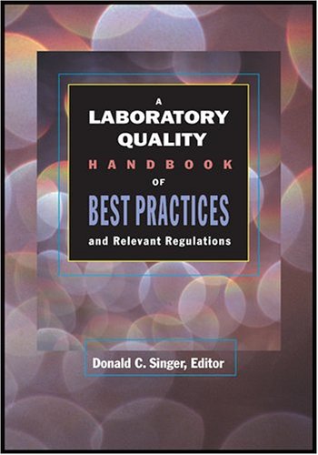 A Laboratory Quality Handbook of Best Practices & Relevant Regulations