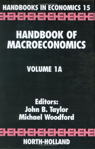 Handbook of Macroeconomics, Volume 1A