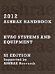 2012 ASHRAE Handbook - Heating, Ventilating, and Air-Conditioning Systems and Equipment (SI Edition)