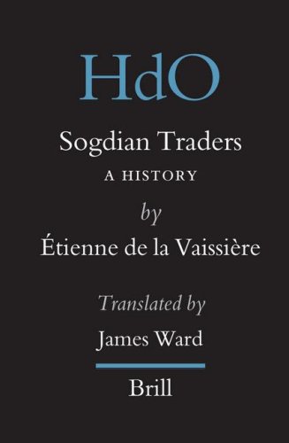 Sogdian Traders: A History (Handbook of Oriental Studies) (Handbook of Oriental Studies)