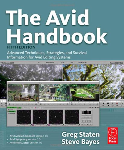 The Avid handbook: advanced techniques, strategies, and survival information for Avid editing systems