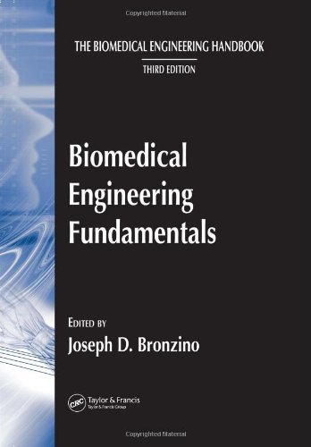 The Biomedical Engineering Handbook, Third Edition: Biomedical Engineering Fundamentals
