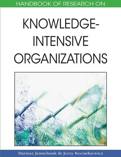 Handbook of Research on Knowledge-intensive Organizations