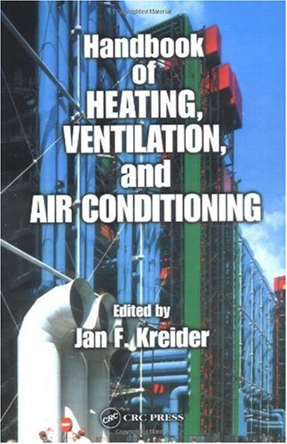 Handbook of Heating, Ventilation, and Air Conditioning (Handbook Series for Mechanical Engineering)