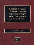 Handbook of Fire & Explosion Protection Engineering Principles for Oil, Gas, Chemical, and Related Facilities