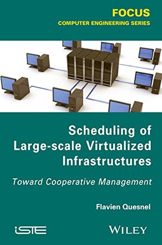 Scheduling of large-scale virtualized infrastructures : toward cooperative management