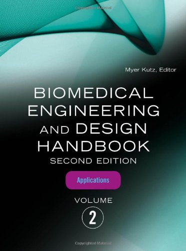 Biomedical Engineering and Design Handbook, Volume 2: 2nd Edition, Biomedical Engineering Applications