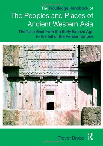 The Routledge Handbook of The Peoples and Places of Ancient Western Asia