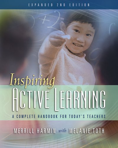 Inspiring Active Learning: A Complete Handbook for Todays Teachers