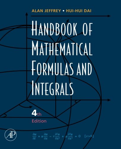 Handbook of Mathematical Formulas and Integrals, Fourth Edition