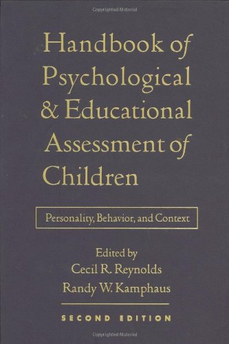 Handbook of Psychological and Educational Assessment of Children: Personality, Behavior, and Context, 2nd Edition