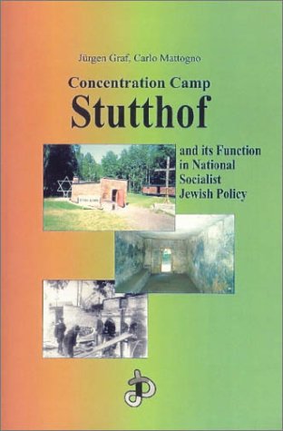 Concentration Camp Stutthof: And Its Function in National Socialist Jewish Policy (Holocaust Handbooks Series, 4)