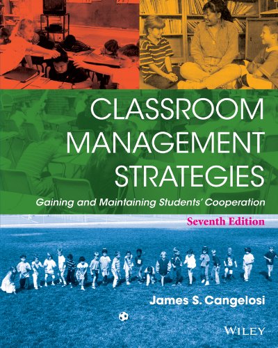 Classroom Management Strategies: Gaining and Maintaining Students Cooperation