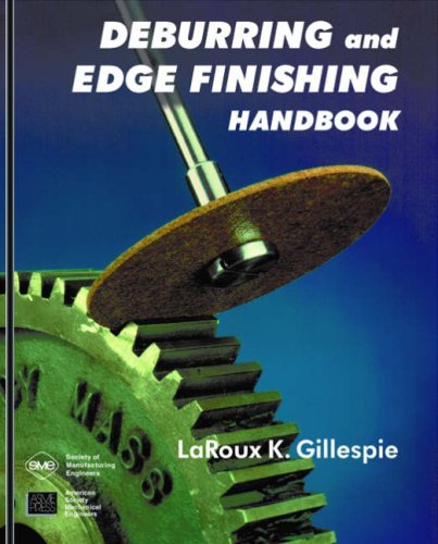 Deburring and edge finishing handbook