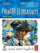 Painter 11 creativity : digital artists handbook